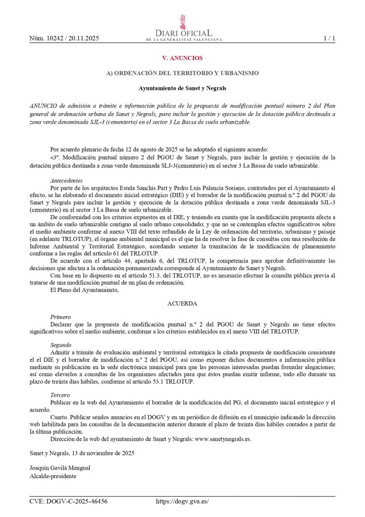MODIFICACIÓN PUNTUAL NÚMERO 2 DEL PGOU DE SANET Y NEGRALS,PARA INCLUIR LA GESTIÓN Y EJECUCIÓN DE LA DOTACIÓN PÚBLICADESTINADA A ZONA VERDE DENOMINADA SLJ-3(CEMENTERIO)EN ELSECTOR 3 LA BASSA DE SUELO URBANIZABLE.
